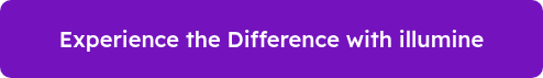 Experience the Difference with Illumine